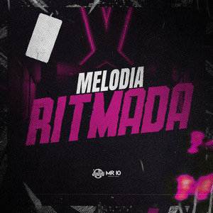 Melodia Ritmada (Explicit)