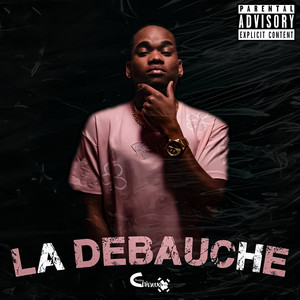 La Débauche (Explicit)