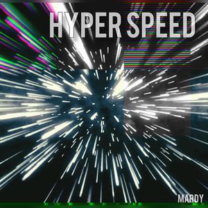 Hyperspeed (feat. Mardy) [Explicit]