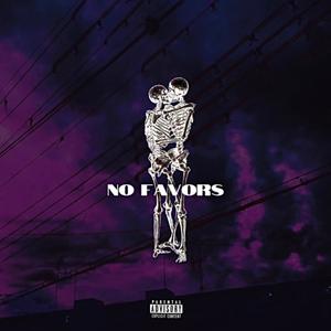 No Favors (Explicit)