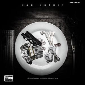 Had Nothin (Explicit)