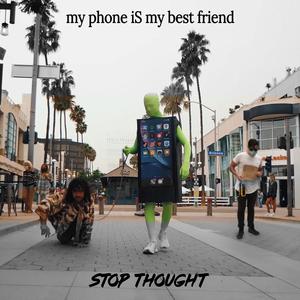 My Phone Is My Best Friend