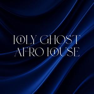 Holy Ghost (Afro House)