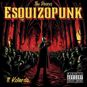 Esquizopunk (feat. Kotardo) [Explicit]