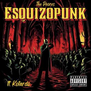 Esquizopunk (feat. Kotardo) (Explicit)