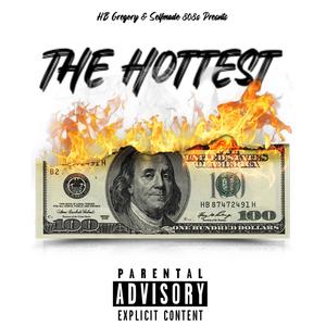 The Hottest (Explicit)