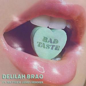 Bad Taste(feat. Matthew James Hemmer)