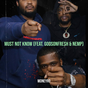 Must Not Know (Explicit)