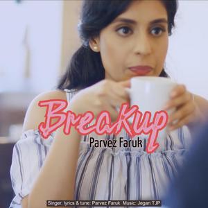 Breakup(feat. Parvez Faruk)