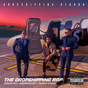 The Dropshipping Rap (Explicit)