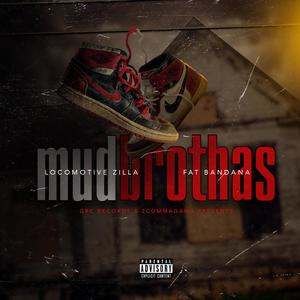 Mud Brothas (Explicit)