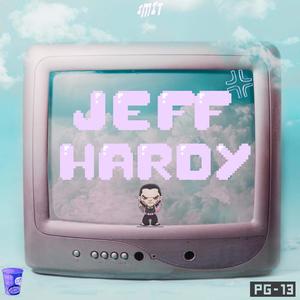 Jeff Hardy (Explicit)