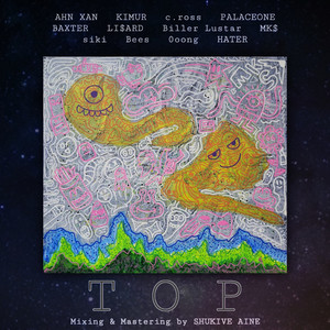 TOP REMIX (Feat. 안경잰이, KIMUR, c.ross, PALACEONE, BAXTER, LI$ARD, Biller Lustar, siki, Bees, 0oong, HATER)