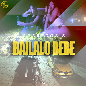 Bailalo Bebe (Explicit)