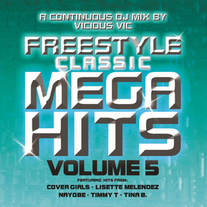 Freestyle Classic Mega Hits Vol. 5