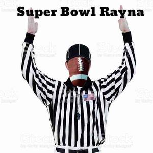 Super Bowl Rayna(feat. ** League)
