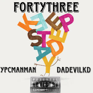Keep It Steady (feat. FortyThree & Dadevilkd) (Explicit)