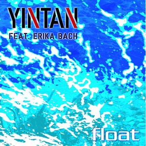 Float (feat. Erika Bach)