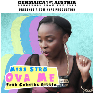 Ova Me (Four Corners Riddim)