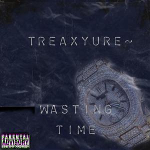 Wasting time (Explicit)