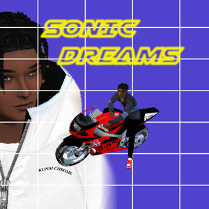 SONIC DREAMS (Explicit)