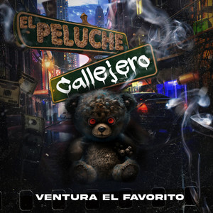 El Peluche Callejero (Explicit)