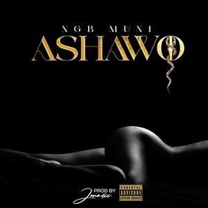 Ashawo (feat. Ngb Blackz) [Explicit]