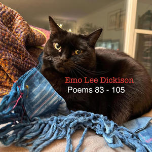 Emo Lee Dickinson Part 5: Poems 83-105