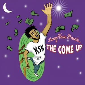 LooneyVerse: The Come Up (Explicit)