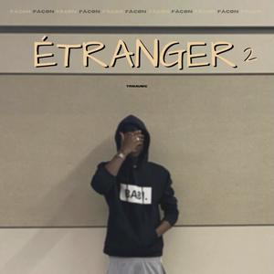 Étranger 2 (Explicit)