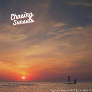 Chasing Sunsets(feat. Shyla-Faith)