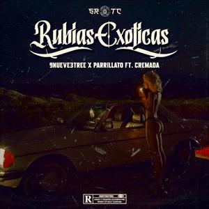 Rubias Exoticas (feat. parrillato & cremada)