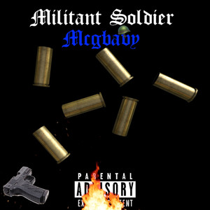 Militant Soldier (Explicit)