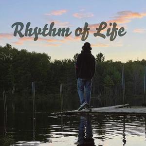 Rhythm of Life (Explicit)