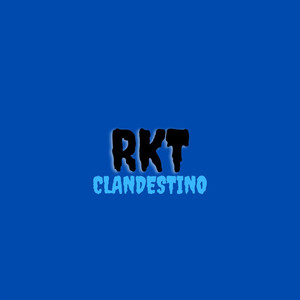 Rkt Clandestino (feat. Brianmix, Keko DJ & MAMBO DJ) (Explicit)