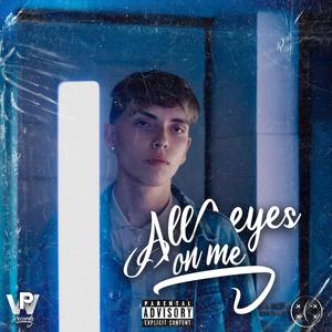 All Eyes On Me(feat. Machine Yb) (Explicit)