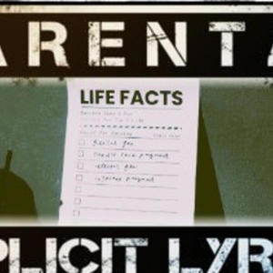 Life Facts (Explicit)