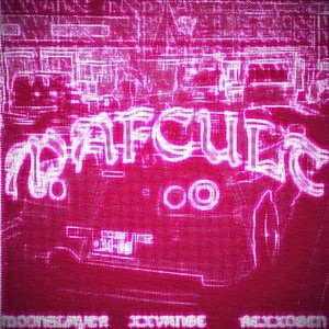 Mafcult (Explicit)