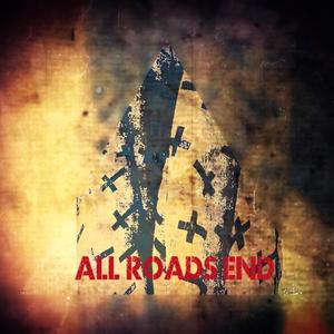 All Roads End (Explicit)