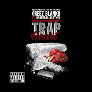 Trap Heart (feat. Darnesha Bartney) [Explicit]