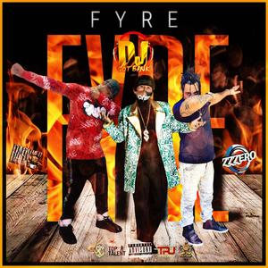 DJ Got Bank (Fyre) (feat. ZzZero) (Explicit)