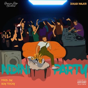 Ndini Party (Explicit)