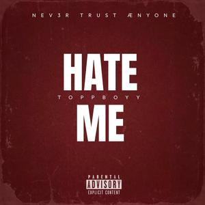 Hate Me (Explicit)