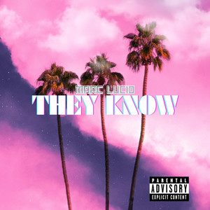 They Know (Explicit)