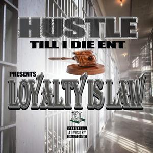 LOYALTY IS LAW (Explicit)