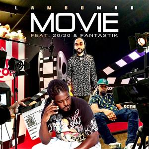 MOVIE(feat. 20/20 & FANTASTIK) (Explicit)