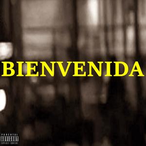 Bienvenida (feat. El Dea Flow) [Explicit]