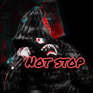 Not Stop