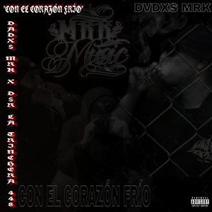 CON EL CORAZÓN FRIO (feat. DSR La Trinchera 448) [Explicit]