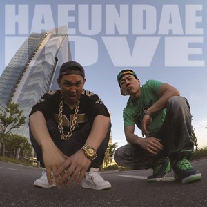해운대 Love (Feat.그렉, jAEhi4MIME) (Haeundae Love) (海云台之爱)